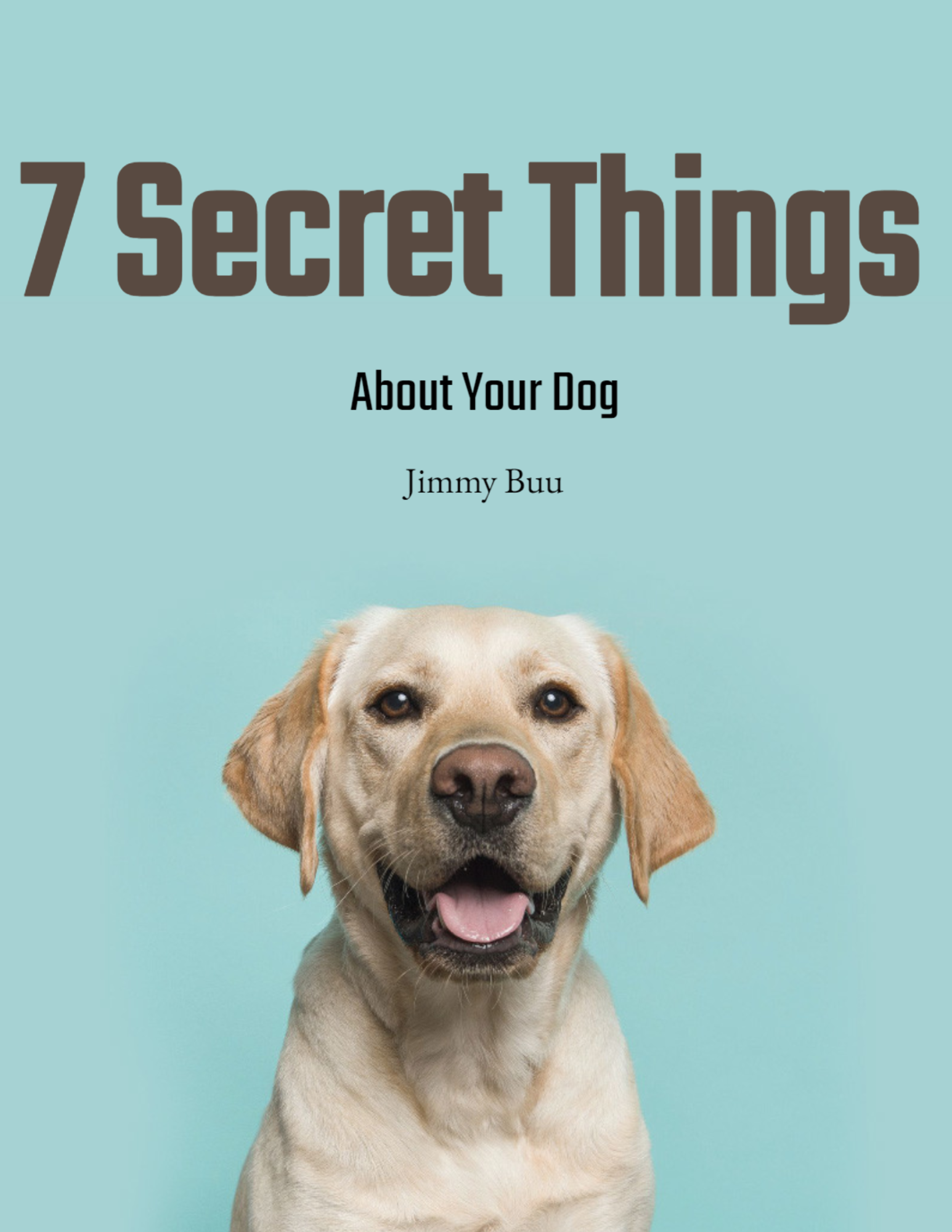 7 Secret Things About Your Dog