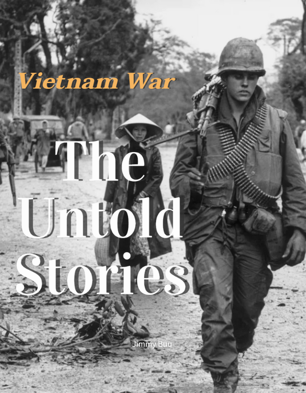 Vietnam War: The Untold Stories
