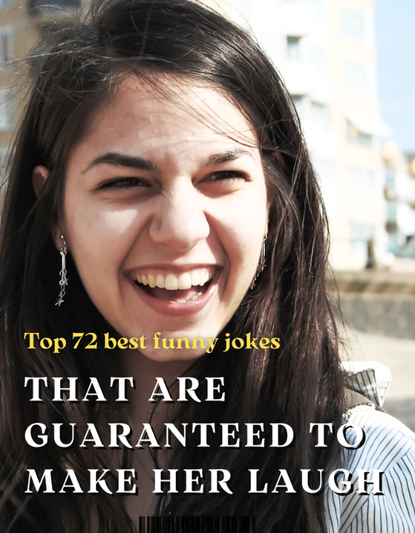 72 Best Funny Jokes Guaranteed To Make Her Laugh